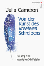 Laden Sie das Bild in den Galerie-Viewer, Julia Cameron: Von der Kunst des kreativen Schreibens