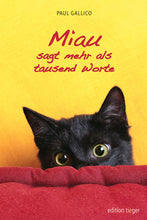Laden Sie das Bild in den Galerie-Viewer, edition tieger: Paul Gallico: Miau - sagt mehr als tausend Worte