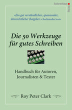 Laden Sie das Bild in den Galerie-Viewer, Roy Peter Clark: Die 50 Werkzeuge für gutes Schreiben
