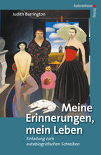 Laden Sie das Bild in den Galerie-Viewer, Judith Barrington: Meine Erinnerungen, mein Leben