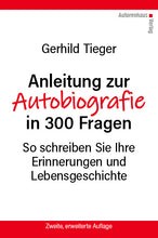 Laden Sie das Bild in den Galerie-Viewer, Gerhild Tieger: Anleitung zur Autobiografie in 300 Fragen
