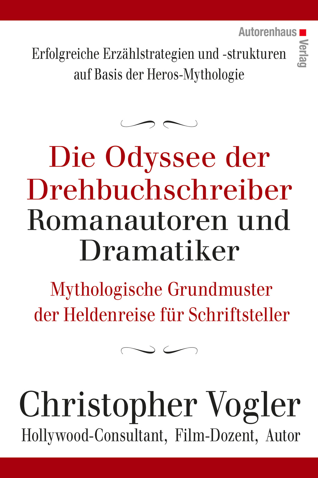 Christopher Vogler: Die Odyssee der Drehbuchschreiber, Romanautoren und Dramatiker
